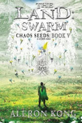 The Land: Swarm: A LitRPG Saga - Aleron Kong (ISBN: 9781720778837)