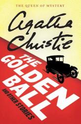 The Golden Ball and Other Stories - Agatha Christie (2012)