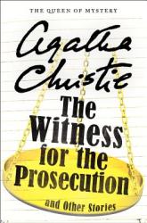 Witness for the Prosecution and Other Stories - Agatha Christie (2012)