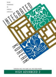 Integrated Korean - Hye-Sook Wang (ISBN: 9780824825805)