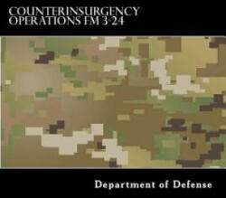 CounterInsurgency Operations FM 3-24 - Department of Defense, Taylor Anderson (ISBN: 9781535598514)