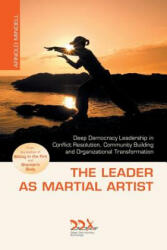 Leader as Martial Artist - Mindell, Arnold, PhD (ISBN: 9781619710214)