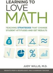 Learning to Love Math: Teaching Strategies That Change Student Attitudes and Get Results (ISBN: 9781416610366)