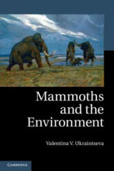 Mammoths and the Environment - Valentina V Ukraintseva (2013)