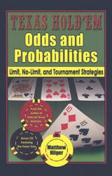 Texas Hold'em Odds and Probabilities - Matthew Hilger (ISBN: 9780974150222)