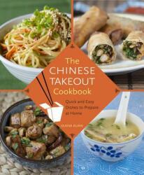 The Chinese Takeout Cookbook - Diana Kuan (2012)