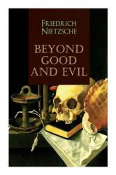 Beyond Good and Evil - Friedrich Wilhelm Nietzsche, Helen Zimmern (ISBN: 9788027337095)