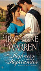 Her Highness and the Highlander - Tracy Anne Warren (2012)