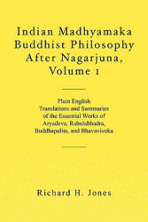 Indian Madhyamaka Buddhist Philosophy After Nagarjuna, Volume 1 - Richard H Jones (ISBN: 9781460969892)