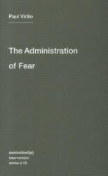 Administration of Fear - Paul Virilio (2012)