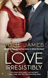 Love Irresistibly - Julie James (2013)