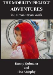 The Mobility Project, Adventures in Humanitarian Work (ISBN: 9788583292036)