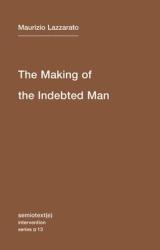 Making of the Indebted Man - Lazzarato (2012)