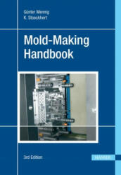 Mold-Making Handbook - Günter Mennig, Klaus Stoeckhert (2013)