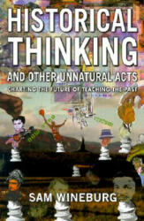 Historical Thinking - Samuel Wineburg (ISBN: 9781566398565)