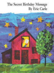 The Secret Birthday Message - Eric Carle (ISBN: 9780694011483)