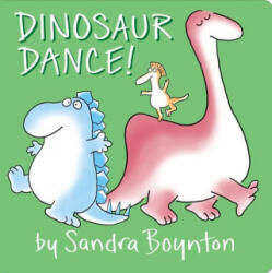 Dinosaur Dance! - Sandra Boynton (ISBN: 9781665907903)