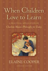 When Children Love to Learn - Elaine Cooper, Eve Anderson, Elaine Cooper (ISBN: 9781581342598)