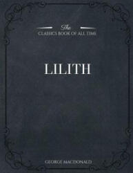 Lilith | George MacDonald (ISBN: 9781546980827)