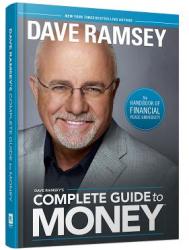 Dave Ramsey's Complete Guide to Money - Dave Ramsey (2011)