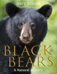 Black Bears: A Natural History - Dave Taylor (ISBN: 9781554554690)