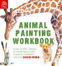 Animal Painting Workbook - David Webb (ISBN: 9780715324547)