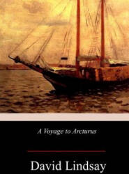 A Voyage to Arcturus - David Lindsay (ISBN: 9781978368521)