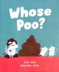 Whose Poo? - Marianna Coppo (ISBN: 9781839132285)