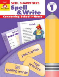 Spell & Write, Grade 1 - Evan-Moor Educational Publishers (ISBN: 9781596730458)