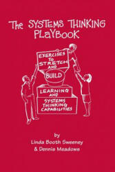 Systems Thinking Playbook - Linda Booth Sweeney (ISBN: 9781603582582)