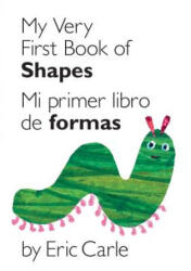 My Very First Book of Shapes / Mi Primer Libro de Figuras - Eric Carle (2013)