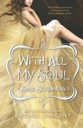 With All My Soul - Rachel Vincent (2013)
