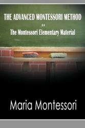 The Advanced Montessori Method - The Montessori Elementary Material (ISBN: 9781607962076)