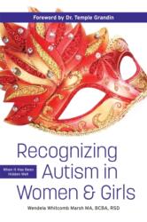 Recognizing Autism in Women & Girls (ISBN: 9781949177848)