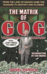 Matricea lui Gog: Din țara Magog au venit cazarii pentru a distruge și prăda (ISBN: 9781930004832)