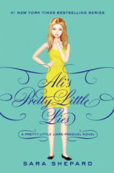 Pretty Little Liars: Ali's Pretty Little Lies - Sara Shepard (2013)