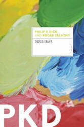 Deus Irae - Philip K. Dick, Roger Zelazny (2013)
