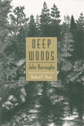 Deep Woods - John Burroughs (ISBN: 9780815604167)