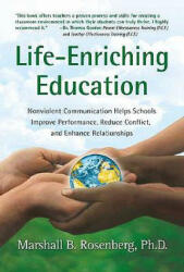 Life-Enriching Education - Marshall B. Rosenberg (ISBN: 9781892005052)