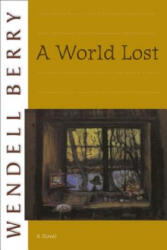 World Lost - Wendell Berry (ISBN: 9781582434186)