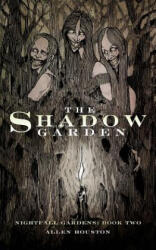 The Shadow Garden - Allen Houston (ISBN: 9780615909776)
