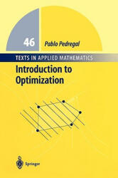 Introduction to Optimization - Pablo Pedregal (ISBN: 9780387403984)