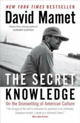 The Secret Knowledge - David Mamet (2012)