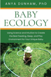 Baby Ecology - ANYA DUNHAM (ISBN: 9781777804404)