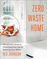 Zero Waste Home (2013)