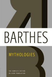 MYTHOLOGIES - Roland Barthes, Richard Howard, Annette Lavers (2013)
