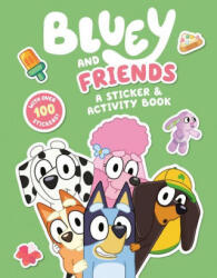 Bluey and Friends: A Sticker & Activity Book - PENGUIN YR LICENSES (ISBN: 9780593519110)