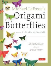 Michael LaFosse's Origami Butterflies - Michael G LaFosse (2013)