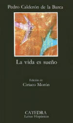 La Vida Es Sueno - Pedro Calderón de la Barca (ISBN: 9788437600925)