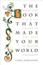Book that Made Your World - Vishal Mangalwadi (2012)
